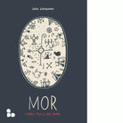 Mor Storia per le mie madri di Sara Garagnani