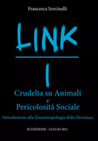 LINK I Crudelta su Animali e Pericolosita Sociale: Introduzione alla Zooantropol