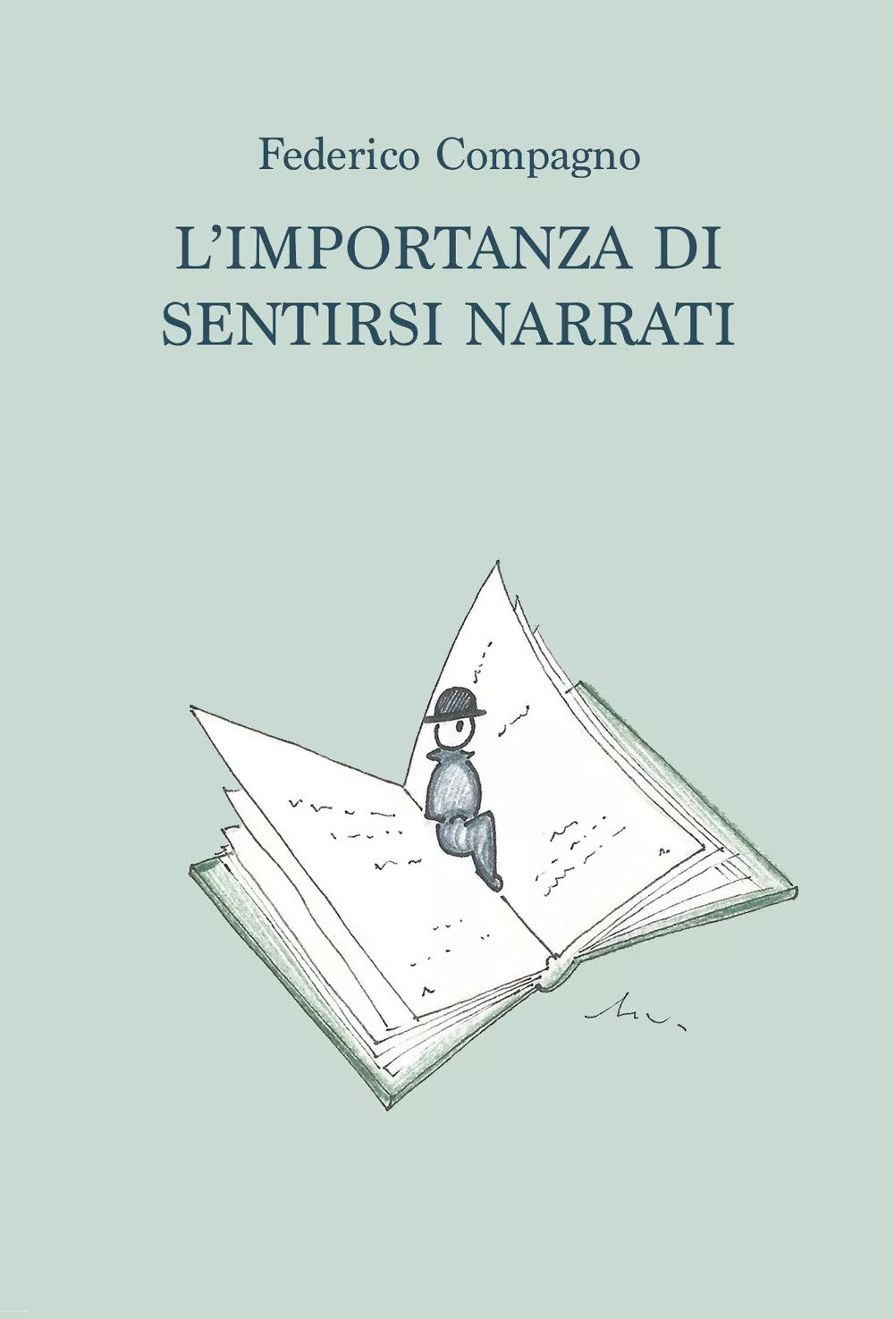 L’importanza di sentirsi narrati di Federico Compagno, 2021, Youcanprint