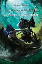 Saga della Corona delle Rose - La Stirpe dei Divoratori Vol.3