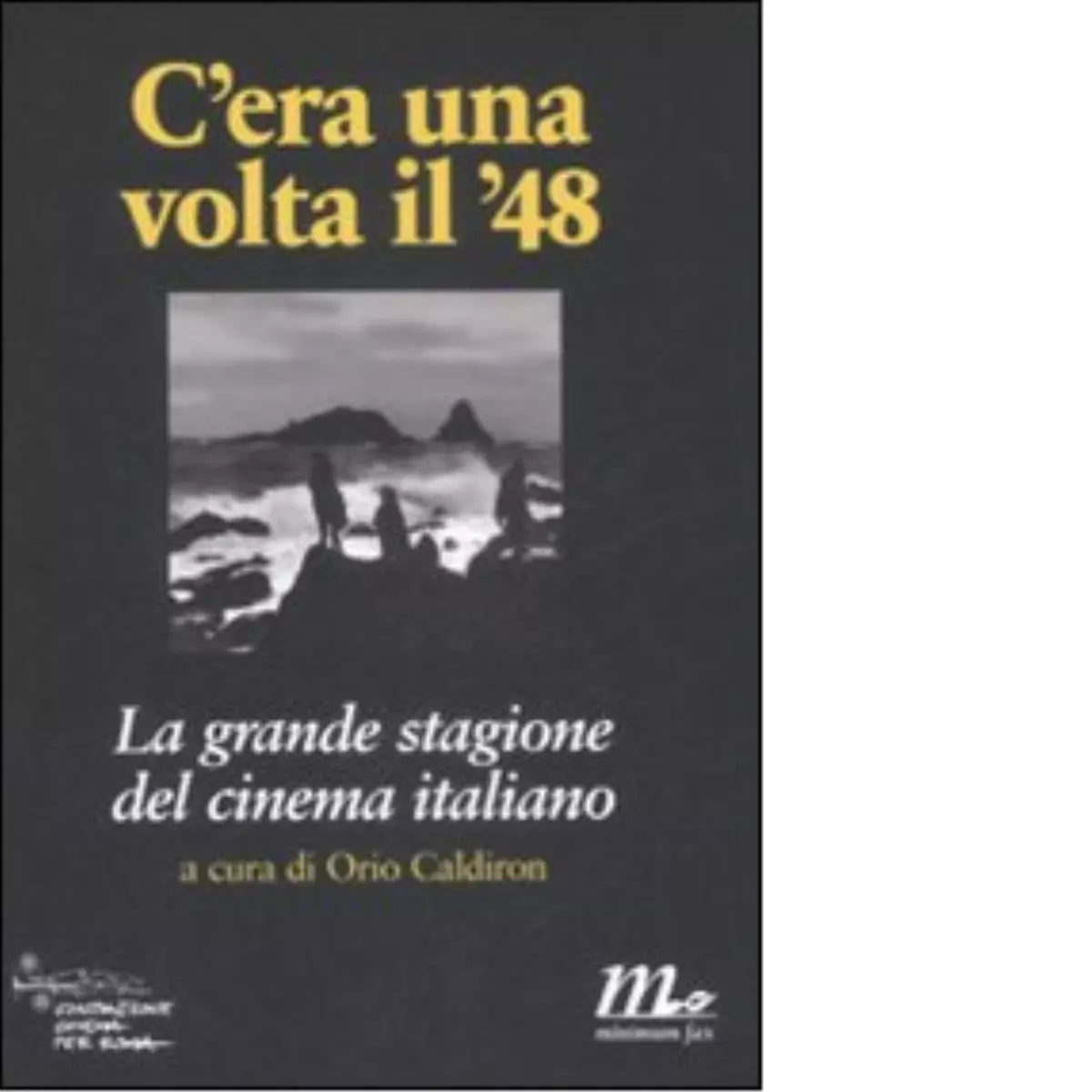 C era una volta il 48 di O Caldiron
