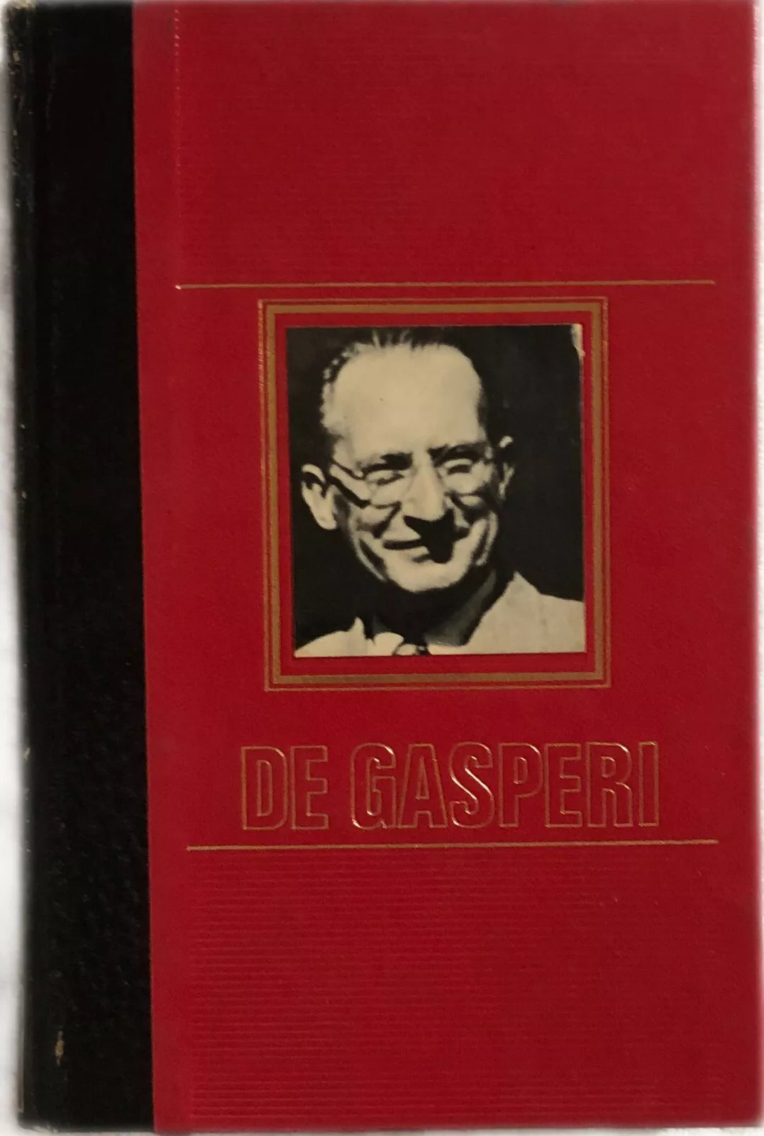 Alcide De Gasperi di F.m. Zappa-turcato, 1971, Edizioni Di Cremille