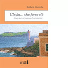 L isola che forse c di Montella Raffaele