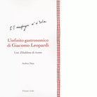 L infinito gastronomico di Giacomo Leopardi di Andrea Maia