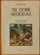 Tre storie medioevali - AA.VV. - Atlas - R