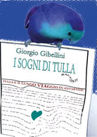 Tulla e il lungo viaggio in Antartide di Giorgio Gibellini, 2020, Youcanprint