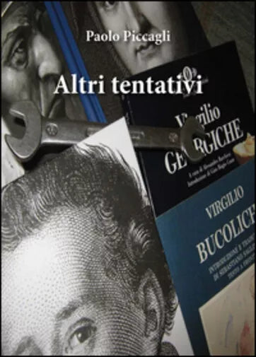 Altri tentativi di Paolo Piccagli, 2016, Youcanprint