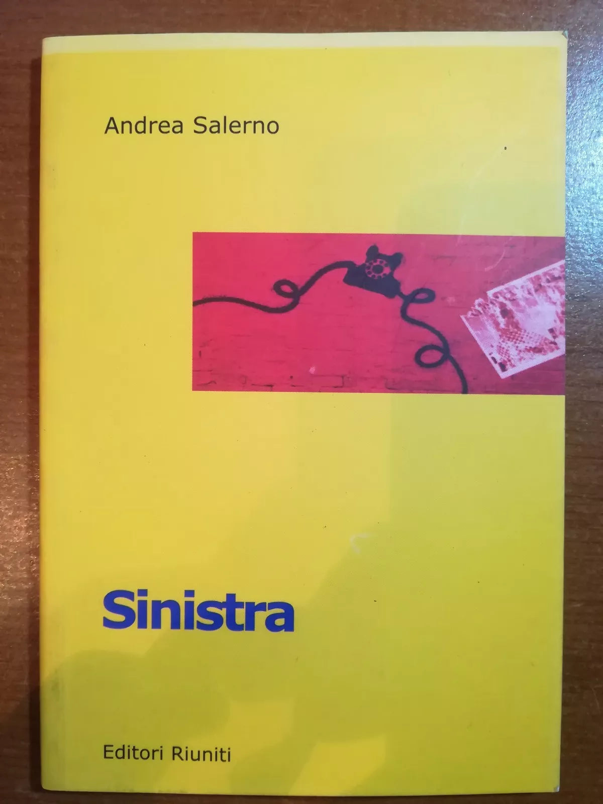 Sinistra - Andrea Salerno - Editori Riuniti - 2001 - M