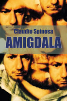 Amigdala di Claudio Spinosa, 2018, Youcanprint