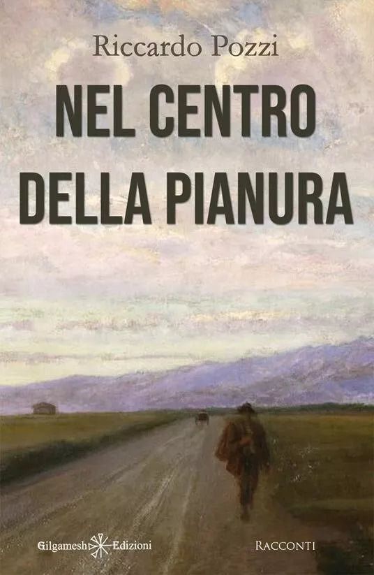 Nel centro della pianura di Riccardo Pozzi