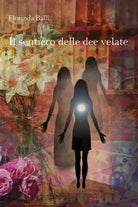 Il sentiero delle dee velate di Florinda Balli