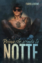 Prima che scenda la notte di Carola Rifino