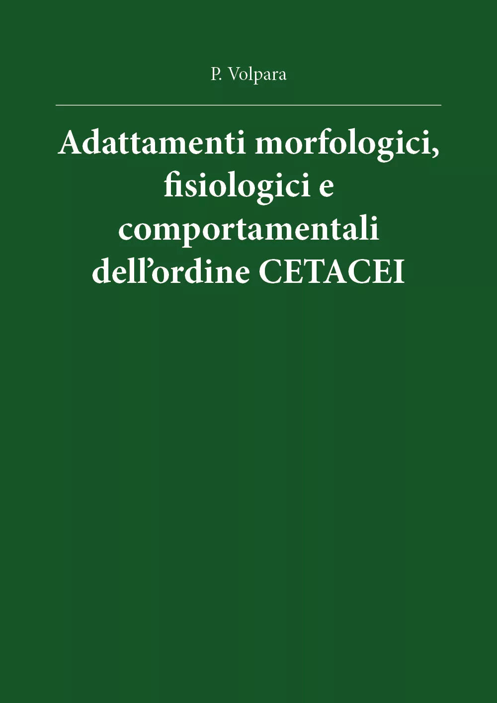 Adattamenti morfologici, fisiologici e comportamentali dell’ordine cetacei di Pa