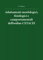 Adattamenti morfologici, fisiologici e comportamentali dell’ordine cetacei di Pa
