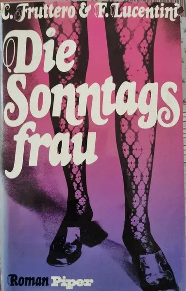 Die Sonntags Frau di Fruttero, Lucentini, 1974, Roman Piper - ER