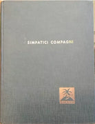 Liggeri, Paolo - SIMPATICI COMPAGNI - Istit. La Casa, 1959