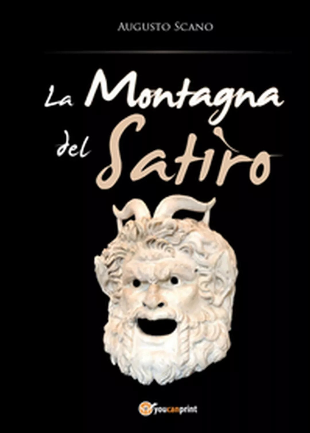 La montagna del satiro di Augusto Scano, 2015, Youcanprint