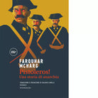 Pistoleros Una storia di anarchia di Farquhar McHarg