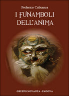 I funamboli dell’anima di Federico Cabianca, 2014, Youcanprint