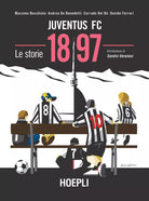 Juventus FC 1897 Le storie