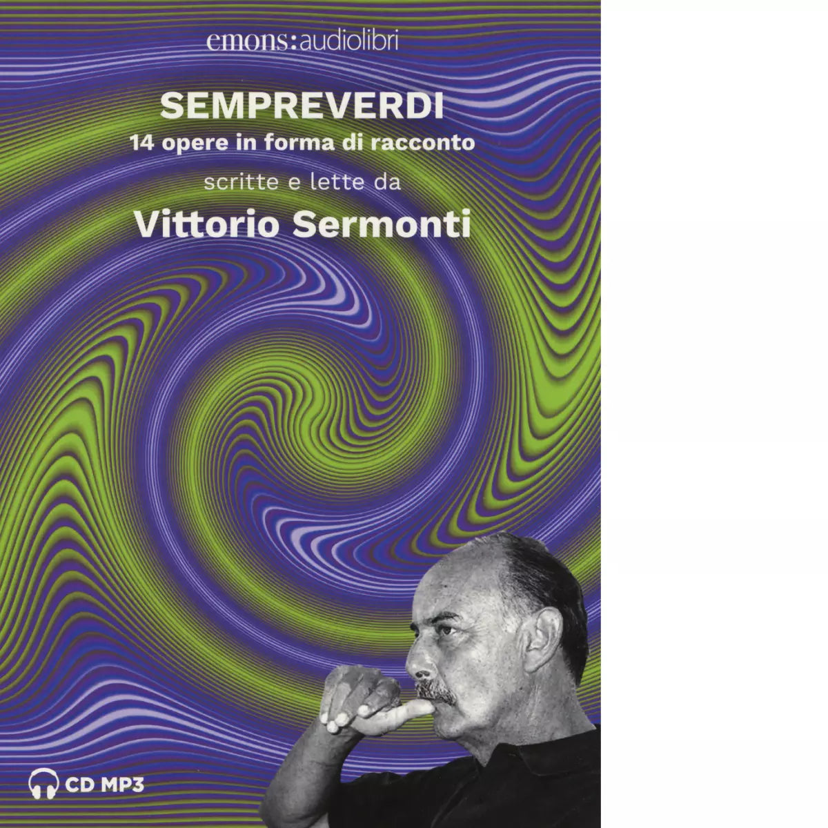 Sempreverdi 14 opere in forma di racconto letto e raccontato