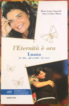L eternit ora di Maria Luana Tagarelli