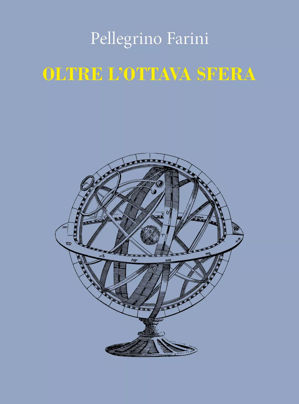 Oltre l ottava sfera di Pellegrino Farini