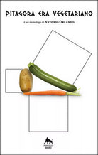 Pitagora era vegetariano di Antonio Orlando, 2018, Herkules Books