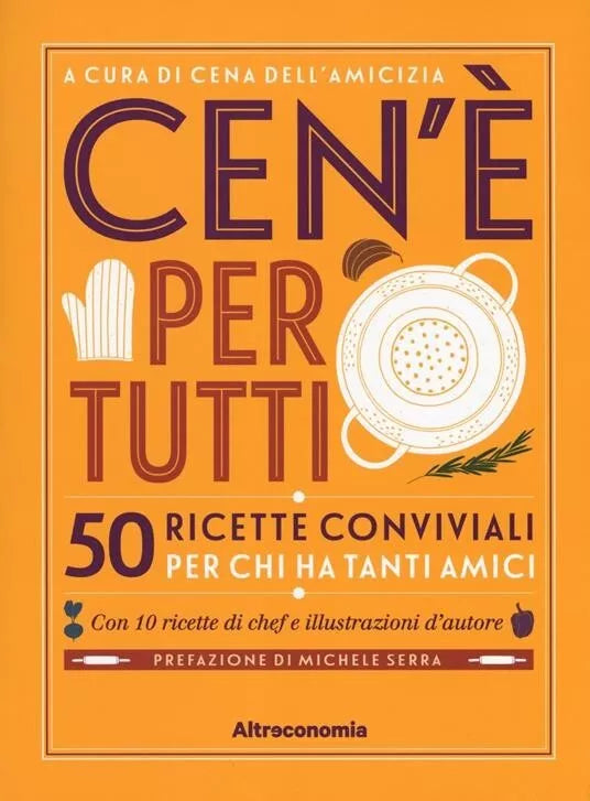 Ce n per tutti Ricette conviviali per chi ha tanti amici di Associazione Ce