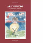Archimede Il bambino di Siracusa di Stefano Romita