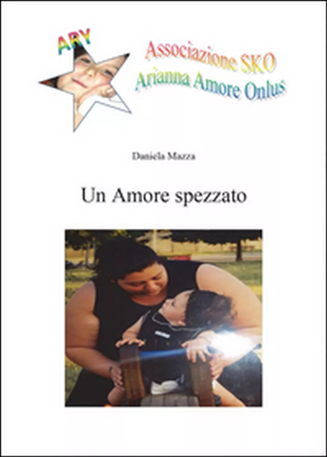 Un amore spezzato di Daniela Mazza Youcanprint 2016