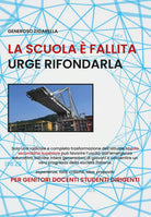 La scuola e fallita urge rifondarla, di Generoso Zigarella, 2019, Youcanprint