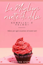 Le migliori ricette di dolci semplici e tradizionali per tutte le occasioni