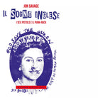 Il sogno inglese I Sex Pistols e il punk