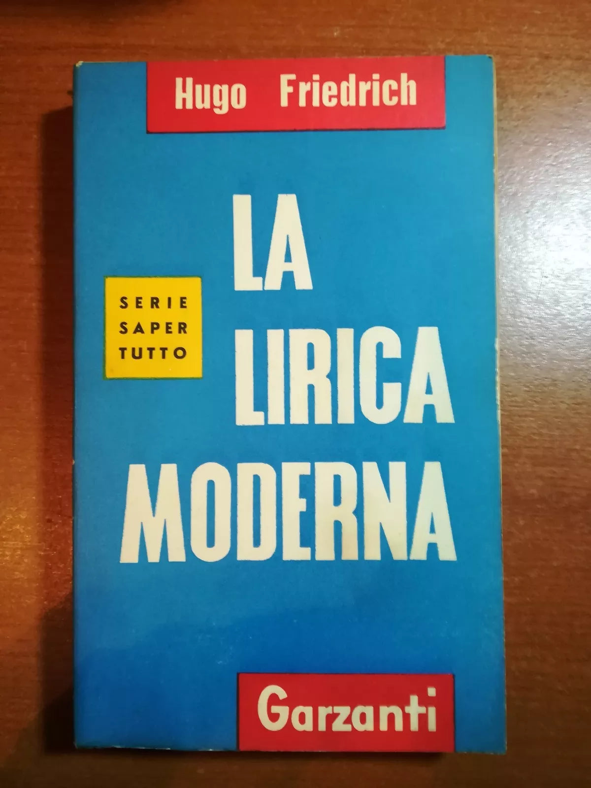La lirica moderna - Hugo Friedrich - Garzanti - 1958 - M