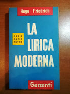 La lirica moderna - Hugo Friedrich - Garzanti - 1958 - M