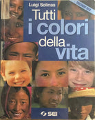 Tutti i colori della vita Ed. Blu di Luigi Solinas, 2009, Sei