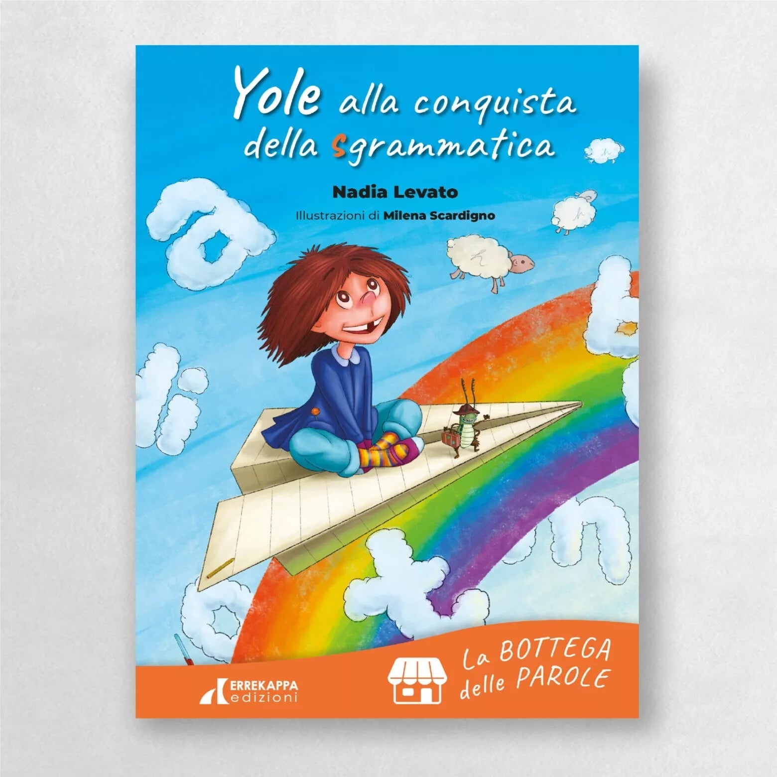 Yole alla conquista della sgrammatica Le botteghe Ediz a colori di Nadia Lev