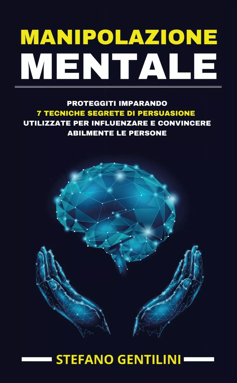 Manipolazione mentale di Stefano Gentilini, 2020, Youcanprint