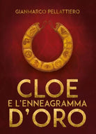 Cloe e l enneagramma d oro di Gianmarco Pellattiero
