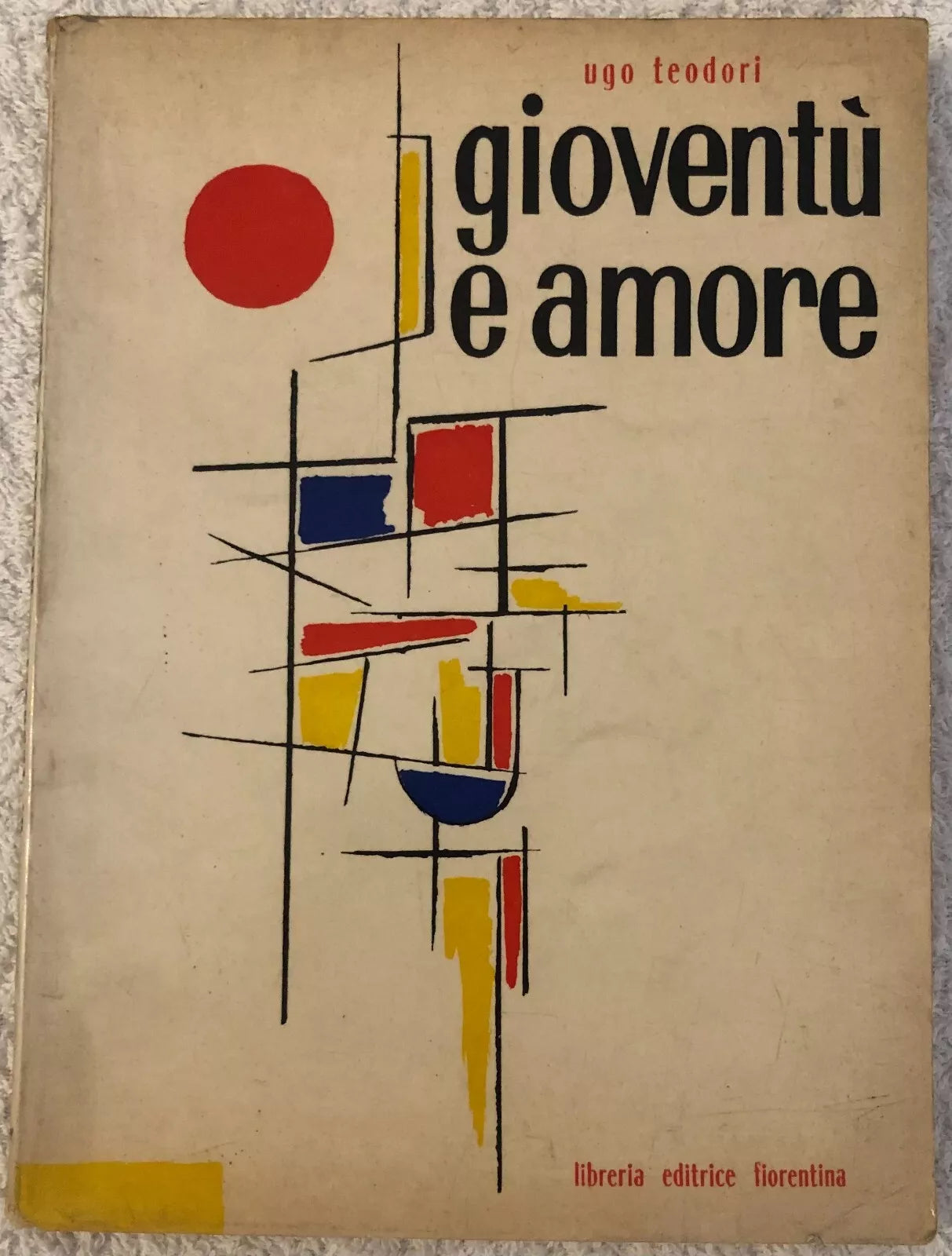 Giovent e amore di Ugo Teodori