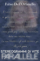 STEREOGRAMMI DI VITE PARALLELE di Fabio Dell’Orfanello, 2019, Youcanprint- ER