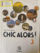 Chic Alors! 3, di Silvana Carmagnola, 2014, Lattes Editori - ER