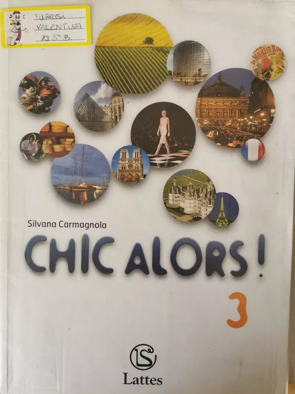 Chic Alors! 3, di Silvana Carmagnola, 2014, Lattes Editori - ER