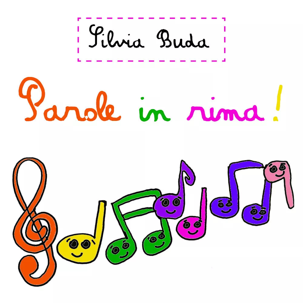 Parole in rima! di Silvia Buda, 2021, Youcanprint