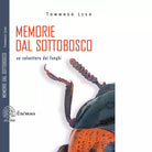 MEMORIE DAL SOTTOBOSCO UN COLEOTTERO DEI FUNGHI di Lisa Tommaso