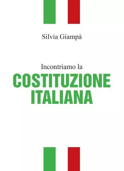 Incontriamo la COSTITUZIONE ITALIANA di Silvia Giamp