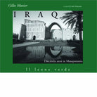 Iraq Diecimila anni in Mesopotamia di Gilles Munier