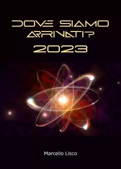 Dove siamo arrivati 2023 di Marcello Lisco