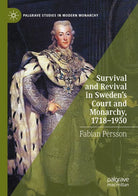 Survival And Revival In Sweden s Court And Monarchy